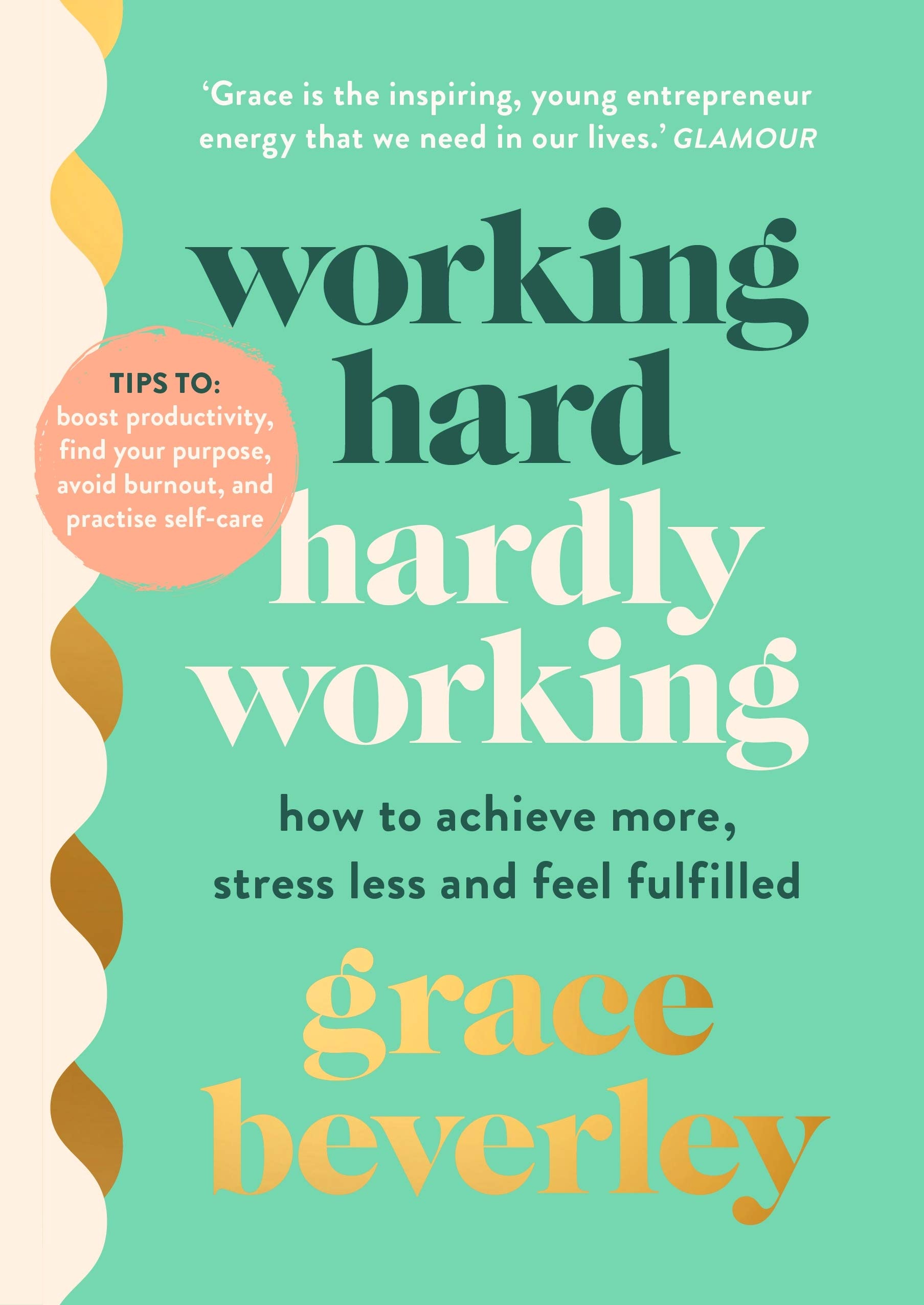 Cómo ser productivo y mantener la cordura, según Grace Beverley